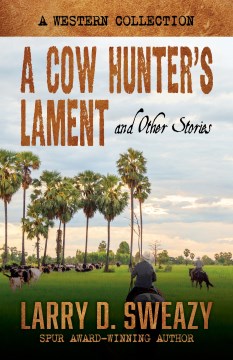 A Cow Hunter's Lament and Other Stories - MPHOnline.com