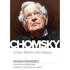 Chomsky: A New World in Our Hearts - MPHOnline.com