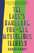 The Lady's Handbook for Her Mysterious Illness - MPHOnline.com