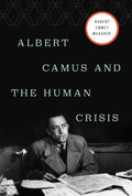 Albert Camus and the Human Crisis - MPHOnline.com