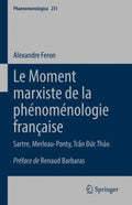 Le Moment marxiste de la ph?nom?nologie fran?aise - MPHOnline.com