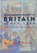 Remembering Protest in Britain Since 1500 - MPHOnline.com