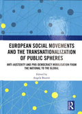 European Social Movements and the Transnationalization of Public Spheres - MPHOnline.com