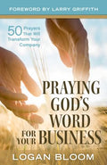 Praying God's Word for Your Business - MPHOnline.com