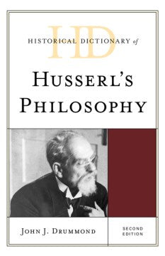 Historical Dictionary of Husserl's Philosophy - MPHOnline.com