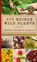 276 Edible Wild Plants of the United States & Canada - MPHOnline.com