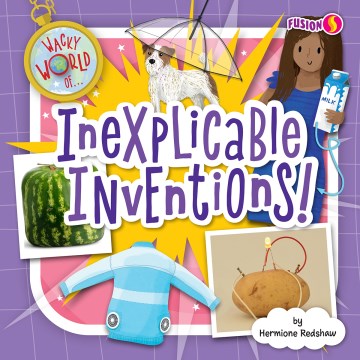 Inexplicable Inventions! - MPHOnline.com