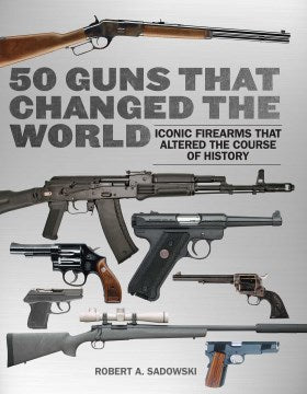 50 Guns That Changed the World - MPHOnline.com