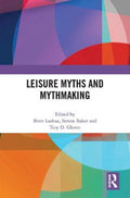 Leisure Myths and Mythmaking - MPHOnline.com