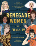 Renegade Women in Film & TV - MPHOnline.com