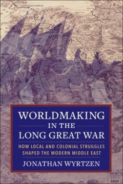 Worldmaking in the Long Great War - MPHOnline.com