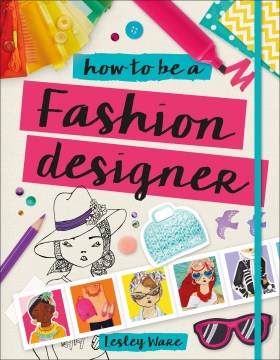 How to Be a Fashion Designer - MPHOnline.com