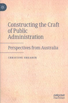 Constructing the Craft of Public Administration - MPHOnline.com