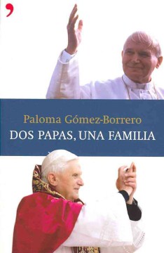 Dos Papas, una familia/ Two popes, a family - MPHOnline.com