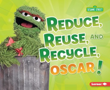 Reduce, Reuse, and Recycle, Oscar! - MPHOnline.com