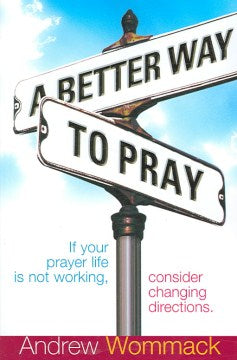 A Better Way to Pray - MPHOnline.com