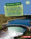 Aprender sobre la energ?a hidr?ulica / Finding Out about Hydropower - MPHOnline.com