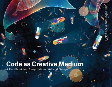 Code As Creative Medium - MPHOnline.com