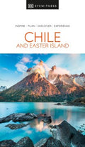 Dk Eyewitness Chile and Easter Island - MPHOnline.com