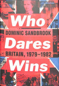 Who Dares Wins: Britain, 1979-1982 - MPHOnline.com