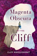 Magenta Obscura by the Cliff - MPHOnline.com