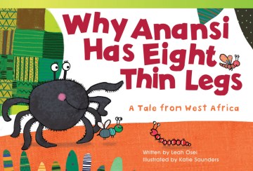 Why Anansi Has Eight Thin Legs - MPHOnline.com