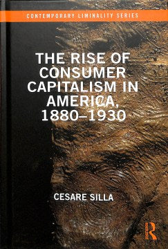 The Rise of Consumer Capitalism in America, 1880-1930 - MPHOnline.com