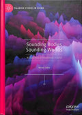 Sounding Bodies Sounding Worlds - MPHOnline.com