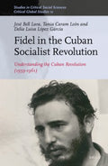 Fidel in the Cuban Socialist Revolution - MPHOnline.com