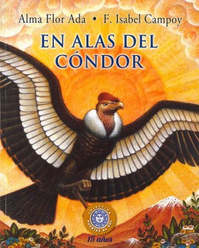 En alas del c?ndor/ On the Wings of the Condor - MPHOnline.com