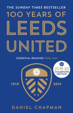 100 Years of Leeds United - MPHOnline.com