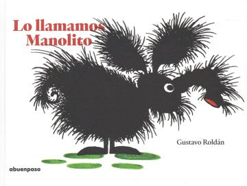 Lo llamamos Manolito / We Called Him Manolito - MPHOnline.com