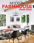 Modern Farmhouse Made Easy - MPHOnline.com