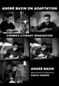 Andre Bazin on Adaptation - MPHOnline.com