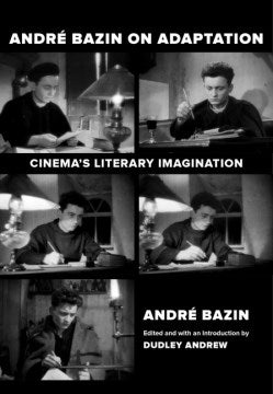 Andre Bazin on Adaptation - MPHOnline.com