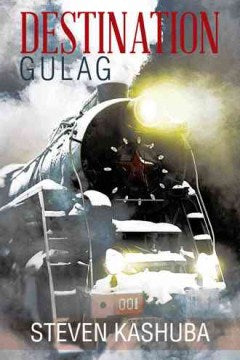 Destination Gulag - MPHOnline.com