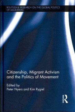 Citizenship, Migrant Activism and the Politics of Movement - MPHOnline.com