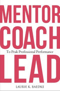 Mentor, Coach, Lead to Peak Professional Performance - MPHOnline.com