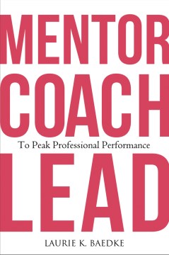 Mentor, Coach, Lead to Peak Professional Performance - MPHOnline.com