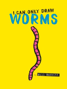 I Can Only Draw Worms - MPHOnline.com