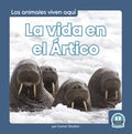 La vida en el ?rtico/ Life in the Arctic - MPHOnline.com