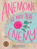 Anemone Is Not the Enemy - MPHOnline.com