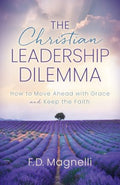 The Christian Leadership Dilemma - MPHOnline.com