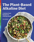 The Plant-Based Alkaline Diet - MPHOnline.com