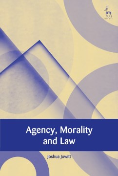 Agency, Morality and Law - MPHOnline.com