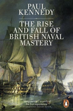 Rise and Fall of British Naval Mastery - MPHOnline.com