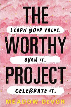 The Worthy Project: Learn Your Value. Own It. Celebrate It - MPHOnline.com