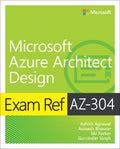 Exam Ref AZ-304 Microsoft Azure Architect Design - MPHOnline.com