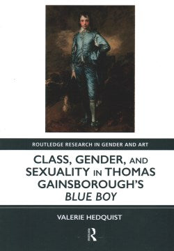 Class, Gender, and Sexuality in Thomas Gainsborough?s Blue Boy - MPHOnline.com