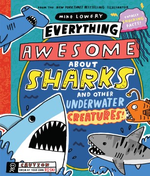 Everything Awesome About Sharks and Other Underwater Creatures! - MPHOnline.com